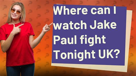 jake.paul fake watch|jake paul fight tonight live.